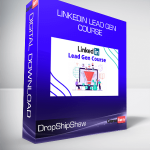 DropShipShaw – Linkedin Lead Gen Course