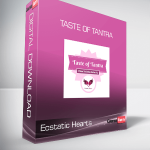 Ecstatic Hearts - Taste of Tantra