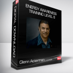 Glenn Ackerman - Energy Awareness Training Level 6