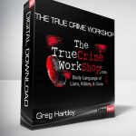 Greg Hartley - The True Crime Workshop