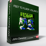 John Danaher - Feet To Floor: Volume 2