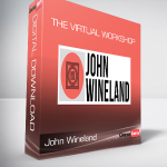 John Wineland - The Virtual Workshop