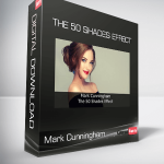 Mark Cunningham - The 50 Shades Effect