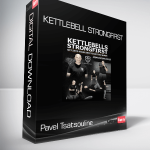 Pavel Tsatsouline - Kettlebell StrongFirst