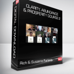 Rich & Susanna Furlanic - Clarity, Abundance, & Prosperity Course 2