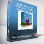 Shannon Matteson - Subliminal Shop - Emotional Healing & Pain Relief Aid V4