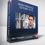 Alex Howard - Reset Program October 2019