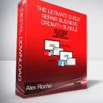 Alex Rocha - The Ultimate Credit Repair Business Growth Bundle