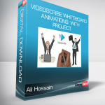 Ali Hossain - Videoscribe Whiteboard Animations: With Project