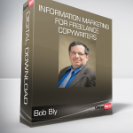 Bob Bly - Information Marketing for Freelance Copywriters