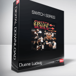 Duane Ludwig - Switch Series