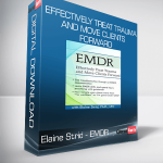 Elaine Strid - EMDR - Effectively Treat Trauma and Move Clients Forward