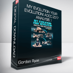 Gordon Ryan - My Evolution Your Evolution( ADCC 2017 Analysis )