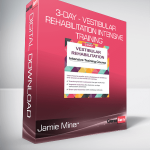 Jamie Miner - 3-Day - Vestibular Rehabilitation Intensive Training