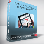 Jeremy Aschenbrenner - Plan the Project as a Business Analyst