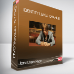 Jonathan Rice – Identity Level Change