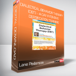 Lane Pederson - Dialectical Behavior Therapy (DBT) - 4-day Intensive Certification Training