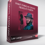 Lee Lanier - Paint Fixing in Davinci Resolve Fusion