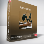 Matt Wolfe - PodHacker