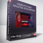 Mike Boyle - Complete Core - Athletes Acceleration