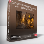 PRO EDU - Cityscape Masterclass With Serge Ramelli