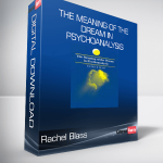 Rachel Blass - The Meaning Of The Dream In Psychoanalysis