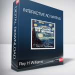 Roy H Williams - Interactive Ad Writing