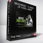 Sagi Kalev - Beachbody - A Week Of Hard Labor