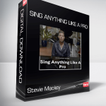 Stevie Mackey - Sing Anything Like A Pro