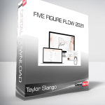 Taylor Slango - Five Figure Flow 2021