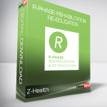 Z-Health - R-Phase-Rehabilitation - RE-Education