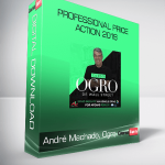 André Machado, Ogro - Professional Price Action 2018