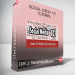 Cliff J Ravenscraft - Social Media 101 Tutorial