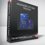 Daniel Kertcher - Advanced Options Trading