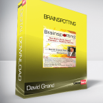 David Grand - Brainspotting