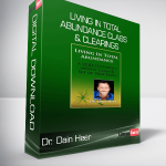 Dr. Dain Heer - Living in Total Abundance Class & Clearings