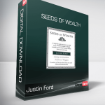 Justin Ford - Seeds of Wealth