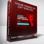 Mark William - 7-Figure Facebook Ad Copy Templates