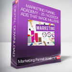 Marketing Funnel Academy - 25 Facebook Ads That Made Millions