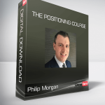 Philip Morgan - The Positioning Course