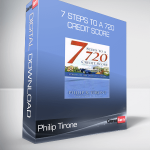 Philip Tirone - 7 Steps to a 720 Credit Score