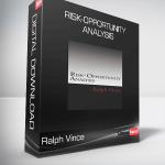 Ralph Vince - Risk-Opportunity Analysis