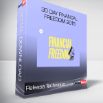 Release Technique - 30 Day Financal Freedom 2015