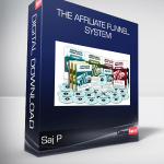 Saj P - The Affiliate Funnel System