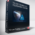 T3 Live Trading 101 Foundation Course