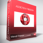 Wendi Friesen - Addiction Freedom