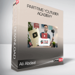 Ali Abdaal - Part-Time YouTuber Academy