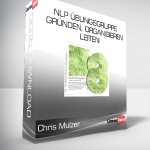 Chris Mulzer – NLP Übungsgruppe – gründen, organisieren, leiten