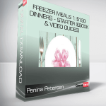 Penina Petersen - Freezer Meals 1: $1.50 Dinners - Starter [eBook & Video Guides]