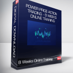 Power Price Action Trading - 8 Weeks Online Training